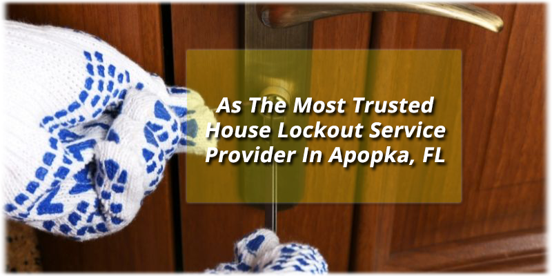 House Lockout Service Apopka FL (407) 634-1360